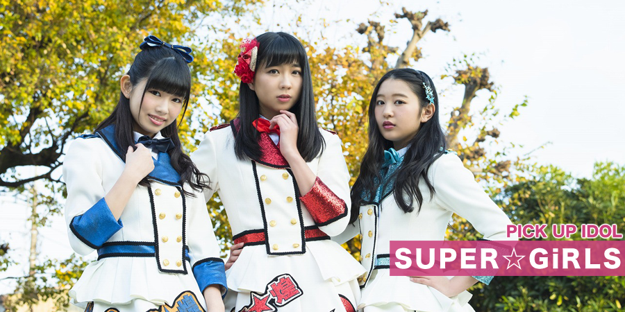 PICK UP IDOL SUPER☆GiRLS